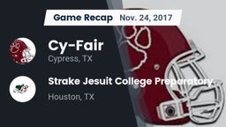 Recap: Cy-Fair  vs. Strake Jesuit College Preparatory 2017