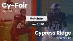 Matchup: Cy-Fair  vs. Cypress Ridge  2019