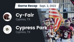 Recap: Cy-Fair  vs. Cypress Park   2022