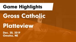 Gross Catholic  vs Platteview  Game Highlights - Dec. 20, 2019
