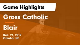 Gross Catholic  vs Blair  Game Highlights - Dec. 21, 2019