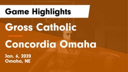 Gross Catholic  vs Concordia Omaha Game Highlights - Jan. 6, 2020