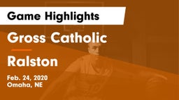 Gross Catholic  vs Ralston  Game Highlights - Feb. 24, 2020