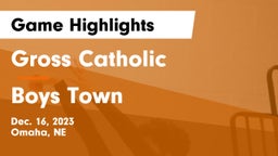 Gross Catholic  vs Boys Town  Game Highlights - Dec. 16, 2023