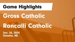 Gross Catholic  vs Roncalli Catholic  Game Highlights - Jan. 26, 2024