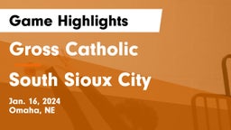 Gross Catholic  vs South Sioux City  Game Highlights - Jan. 16, 2024