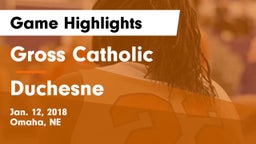 Gross Catholic  vs Duchesne Game Highlights - Jan. 12, 2018