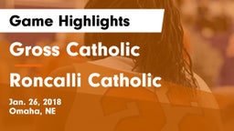 Gross Catholic  vs Roncalli Catholic  Game Highlights - Jan. 26, 2018