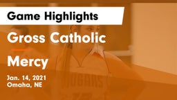 Gross Catholic  vs Mercy  Game Highlights - Jan. 14, 2021
