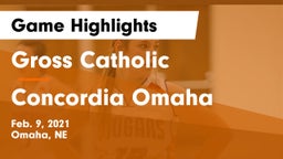 Gross Catholic  vs Concordia Omaha Game Highlights - Feb. 9, 2021