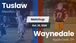 Matchup: Tuslaw  vs. Waynedale  2020