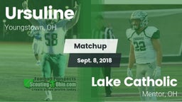 Matchup: Ursuline  vs. Lake Catholic  2018