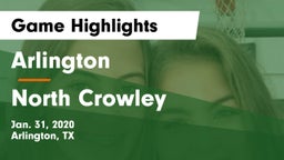 Arlington  vs North Crowley  Game Highlights - Jan. 31, 2020