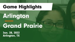 Arlington  vs Grand Prairie  Game Highlights - Jan. 28, 2022