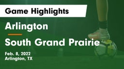 Arlington  vs South Grand Prairie  Game Highlights - Feb. 8, 2022