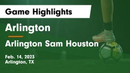 Arlington  vs Arlington Sam Houston  Game Highlights - Feb. 14, 2023
