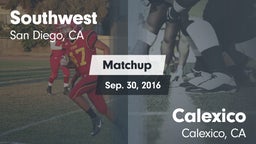 Matchup: Southwest High Schoo vs. Calexico 2016
