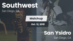 Matchup: Southwest High Schoo vs. San Ysidro  2018