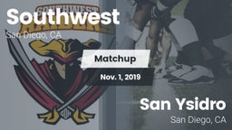Matchup: Southwest High Schoo vs. San Ysidro  2019