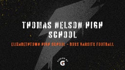 Elizabethtown football highlights Thomas Nelson High School