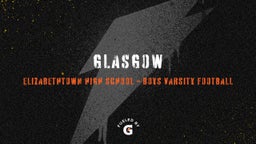Elizabethtown football highlights Glasgow
