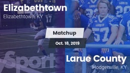Matchup: Elizabethtown High vs. Larue County  2019
