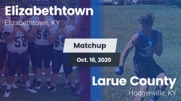 Matchup: Elizabethtown High vs. Larue County  2020