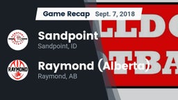 Recap: Sandpoint  vs. Raymond (Alberta)  2018