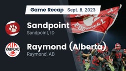 Recap: Sandpoint  vs. Raymond (Alberta)  2023