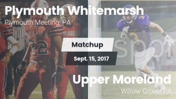 Matchup: Plymouth Whitemarsh vs. Upper Moreland  2017
