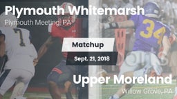 Matchup: Plymouth Whitemarsh vs. Upper Moreland  2018