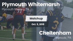 Matchup: Plymouth Whitemarsh vs. Cheltenham  2018