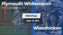 Matchup: Plymouth Whitemarsh vs. Wissahickon  2019