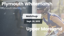 Matchup: Plymouth Whitemarsh vs. Upper Moreland  2019