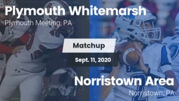 Matchup: Plymouth Whitemarsh vs. Norristown Area  2020