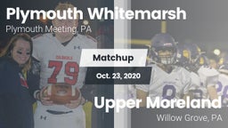 Matchup: Plymouth Whitemarsh vs. Upper Moreland  2020