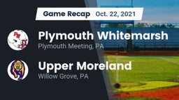 Recap: Plymouth Whitemarsh  vs. Upper Moreland  2021
