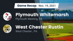 Recap: Plymouth Whitemarsh  vs. West Chester Rustin  2021