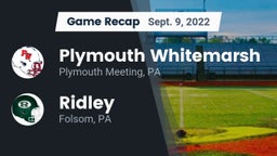 Recap: Plymouth Whitemarsh  vs. Ridley  2022