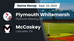 Recap: Plymouth Whitemarsh  vs. McCaskey  2022