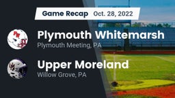 Recap: Plymouth Whitemarsh  vs. Upper Moreland  2022