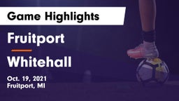 Fruitport  vs Whitehall  Game Highlights - Oct. 19, 2021