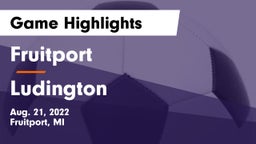 Fruitport  vs Ludington  Game Highlights - Aug. 21, 2022