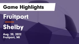 Fruitport  vs Shelby  Game Highlights - Aug. 20, 2022