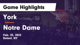 York  vs Notre Dame  Game Highlights - Feb. 25, 2023