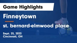 Finneytown  vs st. bernard-elmwood place Game Highlights - Sept. 25, 2023