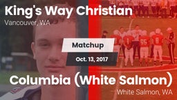 Matchup: King's Way Christian vs. Columbia  (White Salmon) 2017