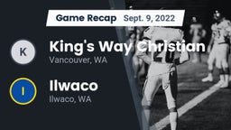 Recap: King's Way Christian  vs. Ilwaco  2022