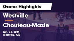 Westville  vs Chouteau-Mazie  Game Highlights - Jan. 21, 2021