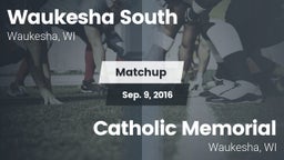 Matchup: Waukesha South High  vs. Catholic Memorial  2016
